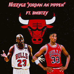 NizzyGz - "jordan & pippen" ft. BMBTZY