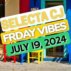 JULY 19, 2024 FRIDAY VIBES @B87 FM