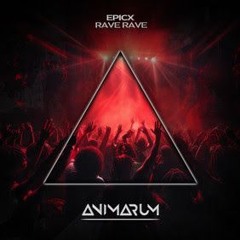 EPICX - Rave Rave