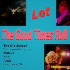 Let The Good Times Roll