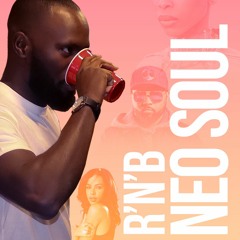Neo Soul & RnB Mix (Quarantine Edition)
