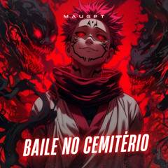 MAUGPT - Baile no Cemitério (Original Mix)