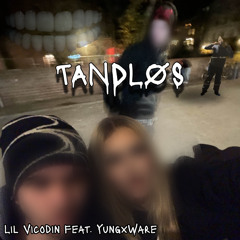 Tandløs (feat. YungxWare) [prod. svrreal]