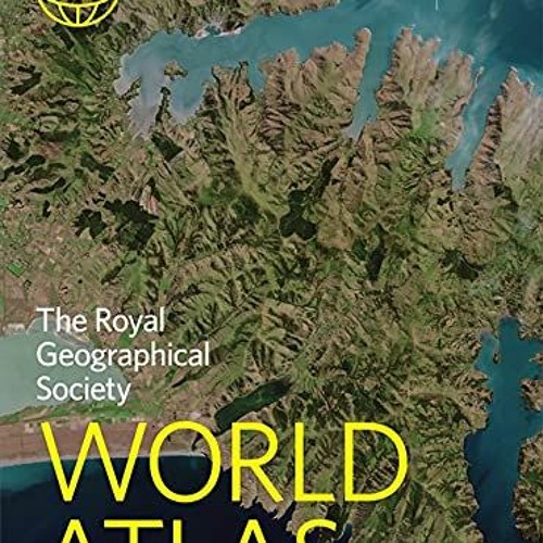 FREE PDF 📤 Philip's RGS World Atlas: (10th Edition paperback) (Philip's World Atlas)