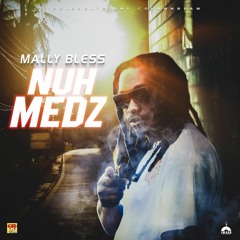 Nuh - Medz - Mally - Bless - Kanage Riddim 2023