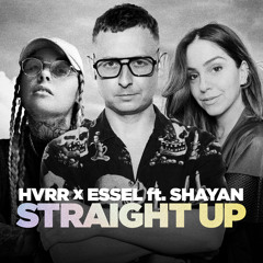 Straight Up (feat. Shayan)