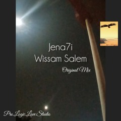 Jena7i - Wissam Salem (OriginalMix)