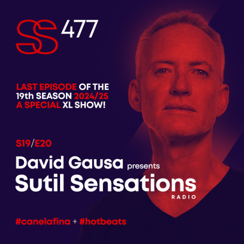Sutil Sensations #477 - Last chapter 19th season 2024/25! A special XL show of +2h 50m (Open format)