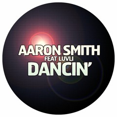 Aaron Smith Feat. Luvli - Dancin (Harvey Ross Remix)**FREE DOWNLOAD**