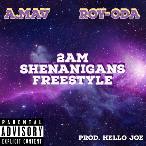 2am Shenanigans ft. Roy-Oda [prod. Hello Joe]