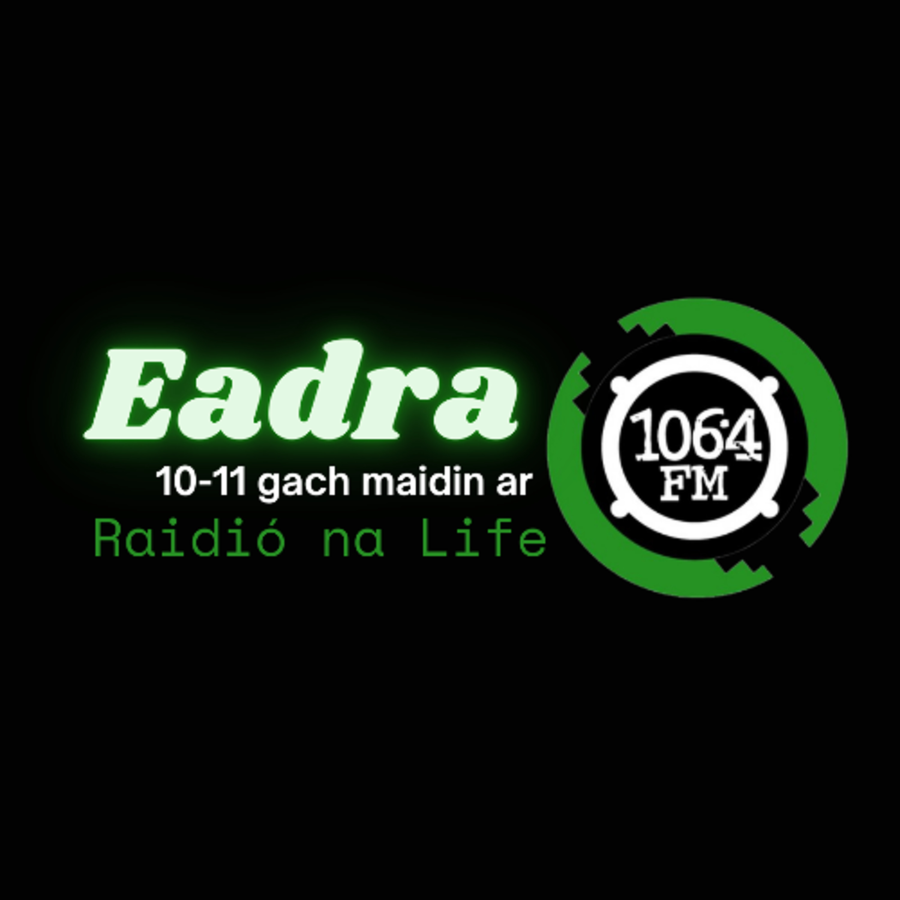Raidió na Life 106.4FM