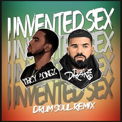 Trey Songz Ft. Drake - I Invented Sex (Drum Soul Remix) | FREE DOWNLOAD "CLICK TO BUY / DESCRIPTION"