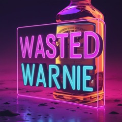 Warnie - Wasted