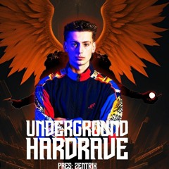 Zentrix Underground Hardrave