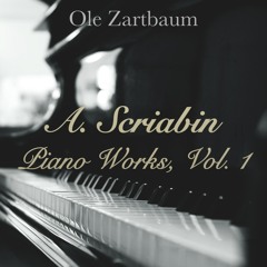 Alexander Scriabin: 8 Etudes, Op. 42, No. 3 in F-Sharp Major