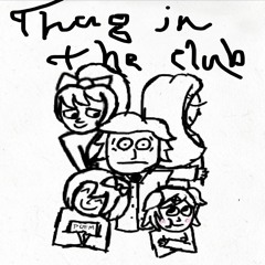 Thug in the Club