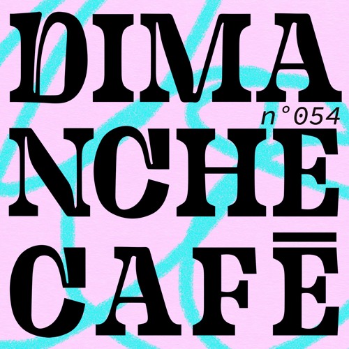 AMPLITUDES - Dimanche Café N°053
