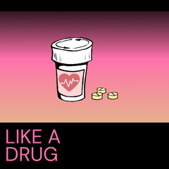 Like a Drug (feat. Jayon & Razor)