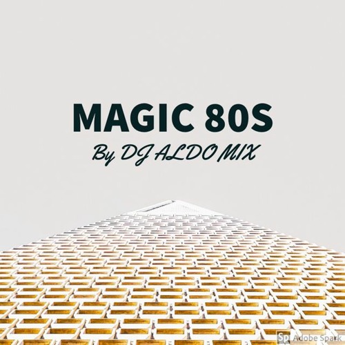 Stream Magic 80s - Jun29-2020 by Aldo Alves | Listen online for free on ...