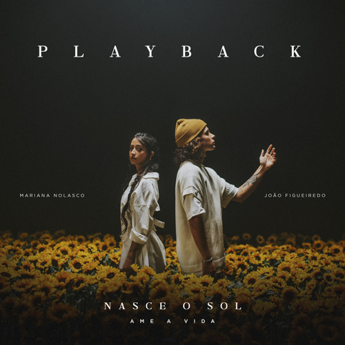 Nasce o Sol: Ame a Vida (Playback)
