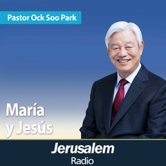 María y Jesús | Pastor Ock Soo Park | San Mateo 2:1-23