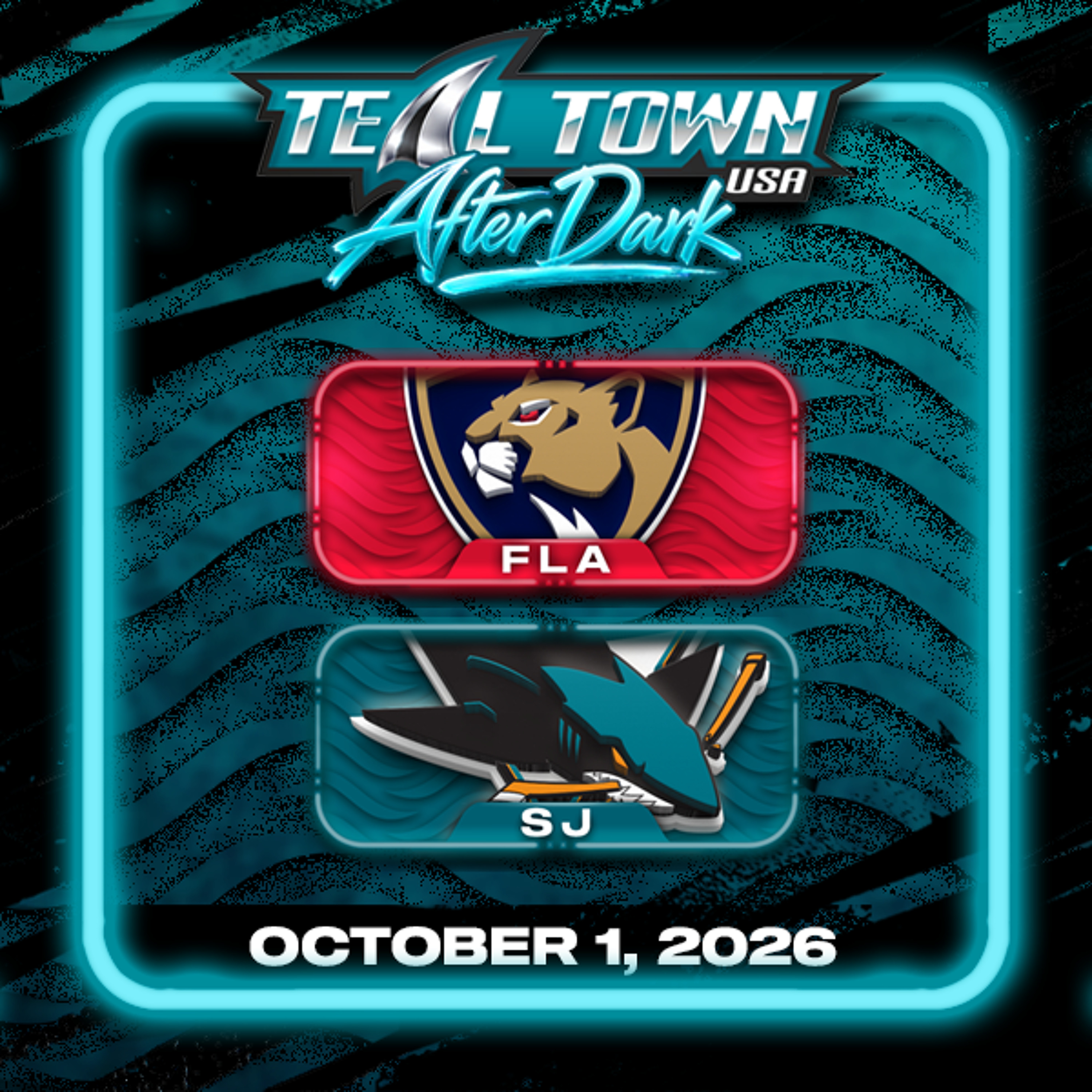 San Jose Sharks vs Florida Panthers - 10/1/2026 - Teal Town USA After Dark (Postgame)