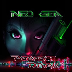 Neo Gea - Perfect Dark (Original Mix)