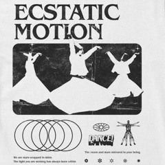 Ecstatic Motion V2 2