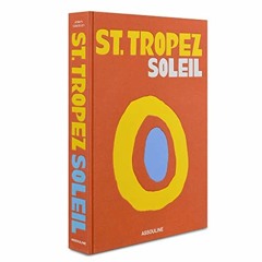 Read EBOOK 📧 St. Tropez Soleil by  Simon Liberati [EBOOK EPUB KINDLE PDF]