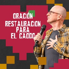 Oración de la mañana (Para restaurar el caído) 🌎🌍🌏- 14 Septiembre 2023 - Andrés Corson