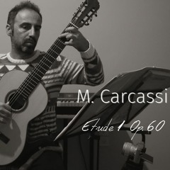 Matteo Carcassi Etude 1 Op.60