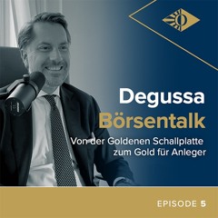Degussa Börsentalk Folge 5 - Von der Goldenen Schallplatte zum Gold für Anleger