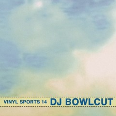 Vinyl Sports  | DJ BOWLCUT