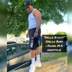HELLO EIGHTY (Hello Baby Freestyle)