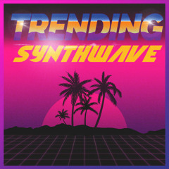 Trending Synthwave Music 2024