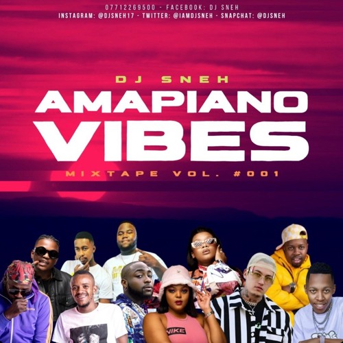 AMAPIANO VIBE MIXTAPE VOL 1 MIXTED BY DJ SNEH