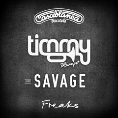 Timmy Trumpet, Savage - Freaks (Gin And Sonic Remix)