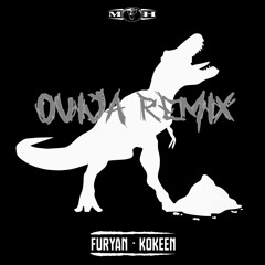 Furyan - Kokeen (OUIJA Remix)