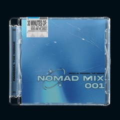 Nomad Mix 001