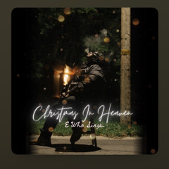 E Who Sings - Christmas in Heaven