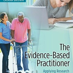 DOWNLOAD EPUB 💙 The Evidence-Based Practitioner: Applying Research to Meet Client Ne
