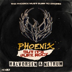 Halvorsen & Netrum - Phoenix (But It's Punk Rock) [NCS10 Release]