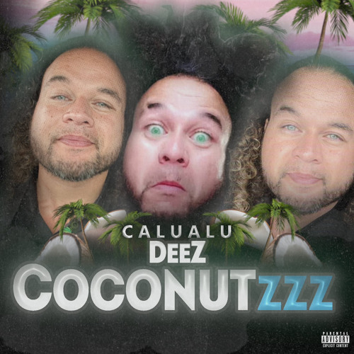 Deez CocoNutzzz