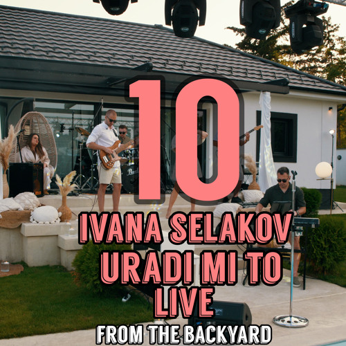 Uradi mi to (Live From The Backyard)