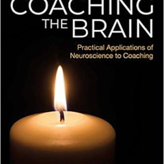free EPUB 📭 Coaching the Brain: Practical Applications of Neuroscience to Coaching b