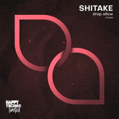 Shitake - Drop Allow