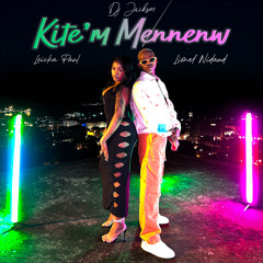 Kite'm Mennenw (feat. Leicka Paul & Lionel Nidaud)