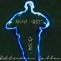 Shit - Yeah
