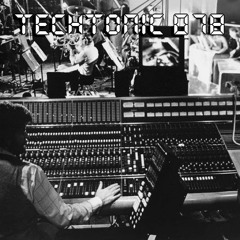 TechTonic E78 'This Revelation-Caused Devastation' Oct 22 Techno Podcast *GUEST MIX* LUCAS AGUILERA
