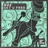 Télécharger la video: Guz - Set U Free [OUT NOW]